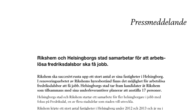Rikshem och Helsingborgs stad samarbetar för att arbetslösa fredriksdalsbor ska få jobb. 