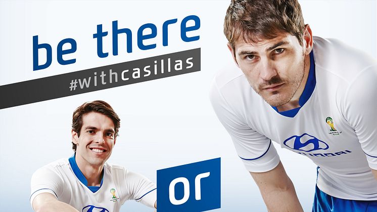 Hyundai ger svenska fotbollsfans möjligheten att träffa världsstjärnorna Casillas och Kaká genom ”selfie”-tävling