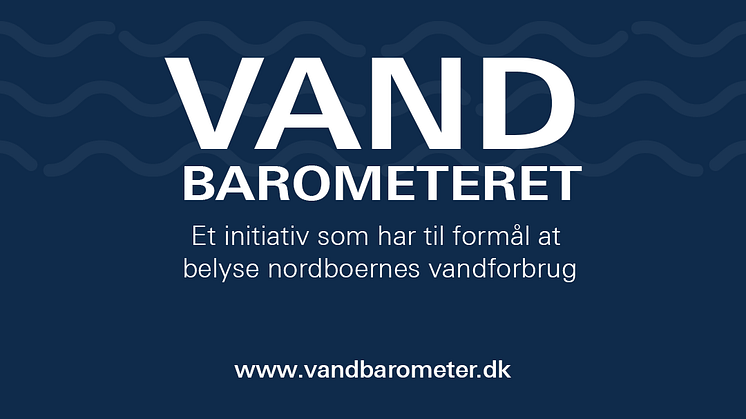 Vandbarometeret - et initiativ som har til formål at belyse nordboernes vandforbrug