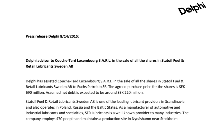 Delphi advisor to Couche-Tard Luxembourg S.A.R.L. in the sale of all the shares in Statoil Fuel & Retail Lubricants Sweden AB