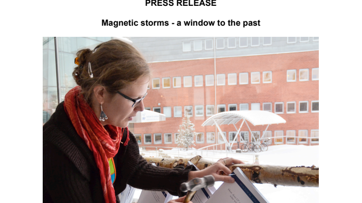 Magnetic storms - a window to the past