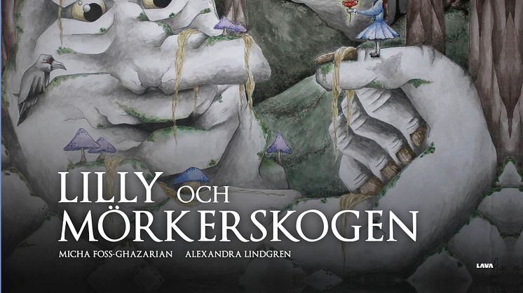 "Lilly och Mörkerskogen" av Micha Foss-Ghazarian och Alexandra Lindgren - ett äkta äventyr i sagornas värld