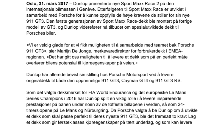 Dunlop Sport Maxx Race 2 godkjent av Porsche til montering på 911 GT3