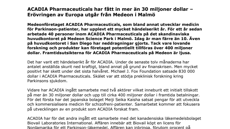 ACADIA Pharmaceuticals har fått in mer än 30 miljoner dollar –  Erövringen av Europa utgår från Medeon i Malmö