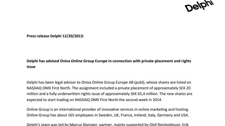 Delphi has advised Oniva Online Group Europe in connection with private placement and rights issue