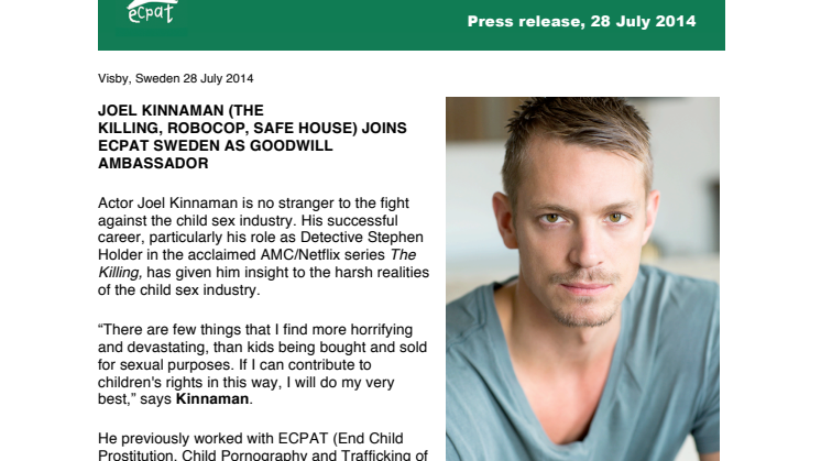 JOEL KINNAMAN (THE KILLING, ROBOCOP, SAFE HOUSE) JOINS ECPAT SWEDEN AS GOODWILL AMBASSADOR