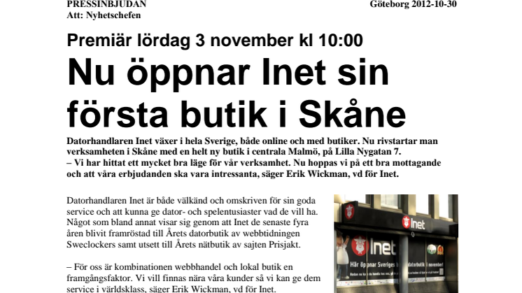 Premiär lördag 3 november kl 10:00  Nu öppnar Inet sin första butik i Skåne 