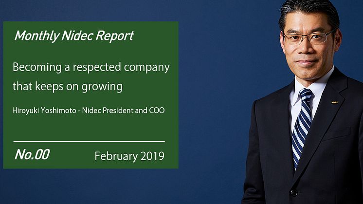 Monthly Nidec Report - Hiroyuki Yoshimoto (President and COO)