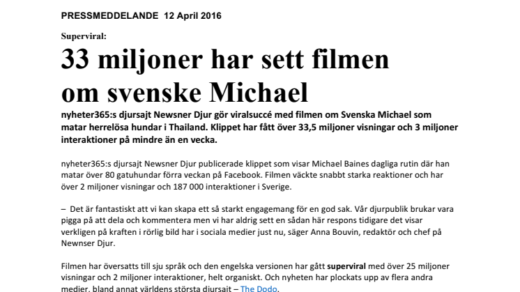 33 miljoner har sett filmen om svenske Michael