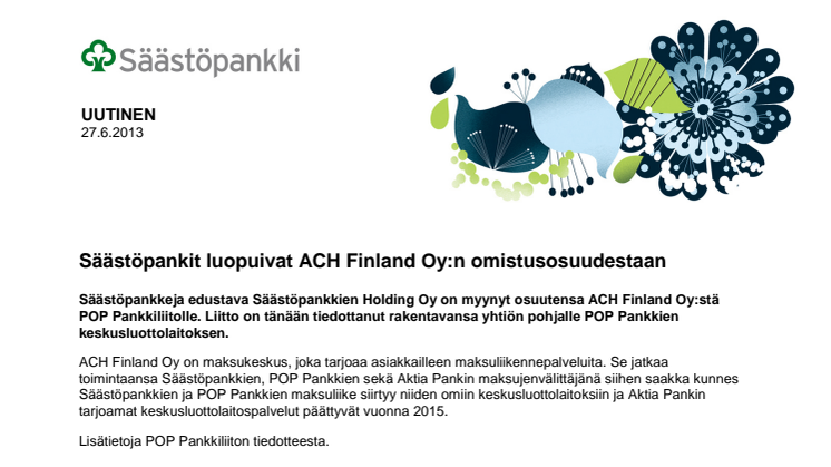 Säästöpankit luopuivat ACH Finland Oy:n omistusosuudestaan