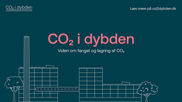 ´CO₂ i dybden´ - mere viden til danskerne om CCS - nu samlet på ét sted