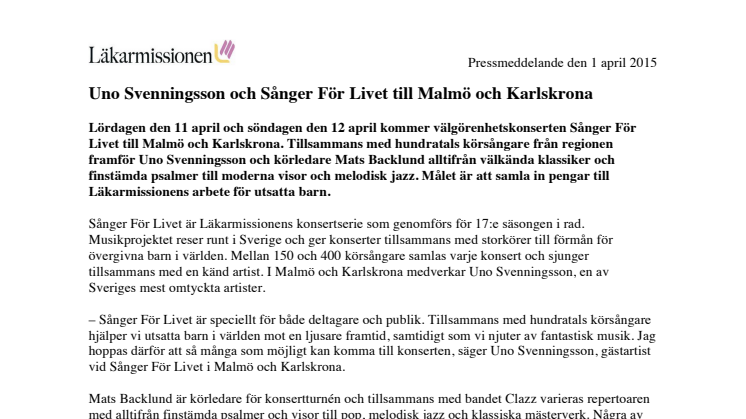 Uno Svenningsson och Sånger För Livet till Malmö och Karlskrona