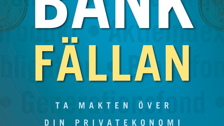 Omslag till boken Fly bankfällan - ta makten över din privatekonomi