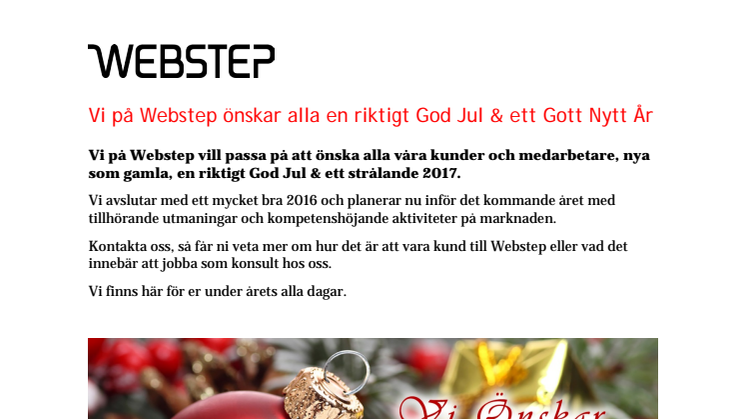 Vi på Webstep önskar alla en riktigt God Jul & ett Gott Nytt År