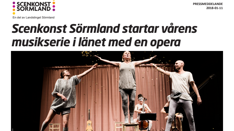 Scenkonst Sörmland startar vårens musikserie med en opera