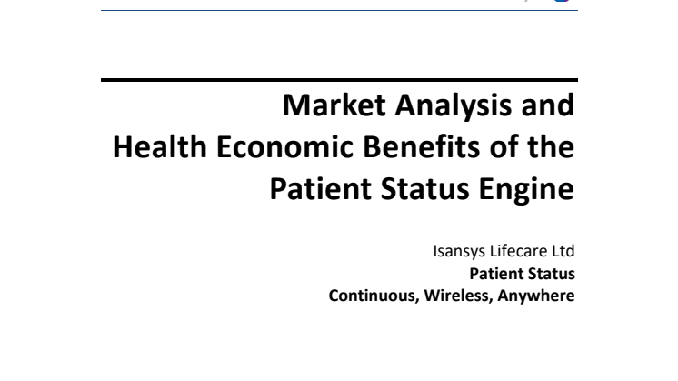 Market Analysis and  Health Economic Benefits of the  Patient Status Engine 