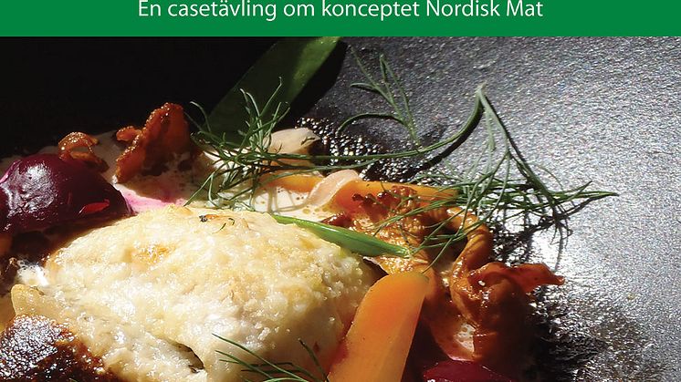 KSLAT 3-2017: UNIK Utmaning – en casetävling om konceptet Nordisk Mat