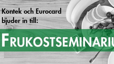 Kontek och Eurocard bjuder in till Frukostseminarium