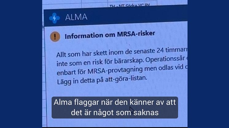 Den digitala assistenten Alma visar sig på skärmen när den känner att något saknas i dokumentationen.