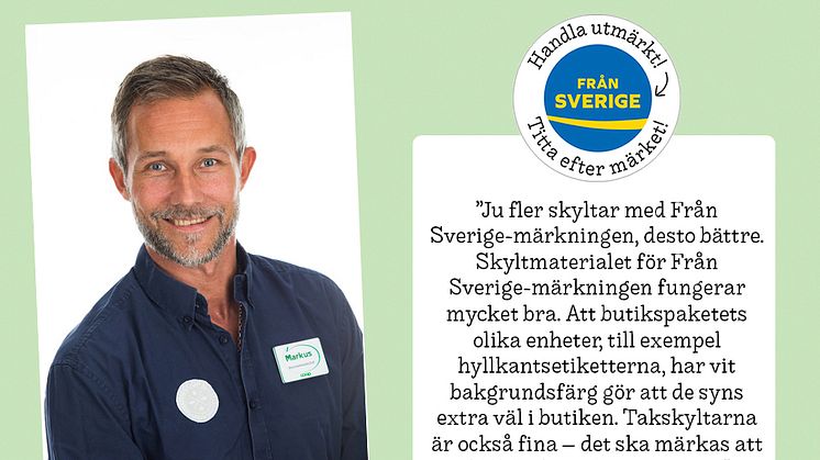 Markus Wahlgren är stormarknadschef på Stora Coop i Visby på Gotland, och är en av de som utvärderat Från Sveriges nya butiksmaterial.