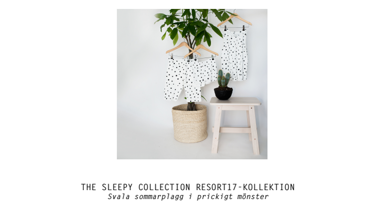 THE SLEEPY COLLECTION RESORT17-KOLLEKTION