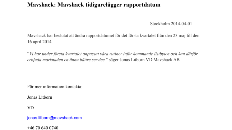 Mavshack: Mavshack tidigarelägger rapportdatum