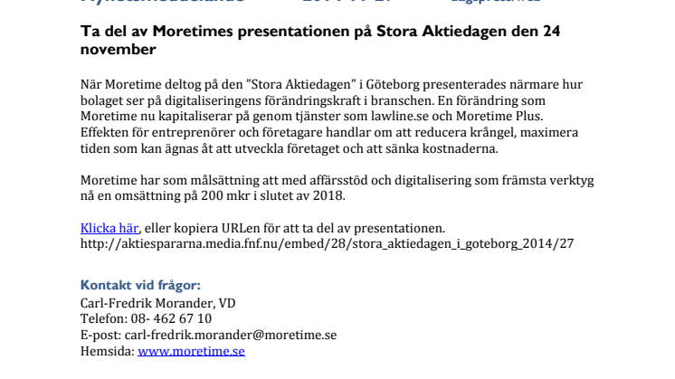 Se Moretimes presentation från Stora Aktiedagen i Göteborg