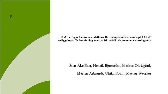 SVU-rapport C SP2013-WR55: Utvärdering och rekommendationer för reningsteknik avseende på lukt ... (Avlopp & Miljö)