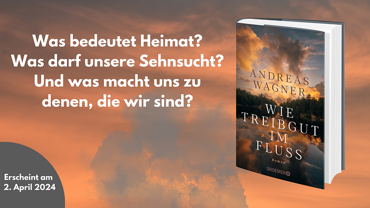 Gestrandet am Niederrhein: Andreas Wagners kluger Generationenroman über die Sehnsucht und wozu sie uns treibt