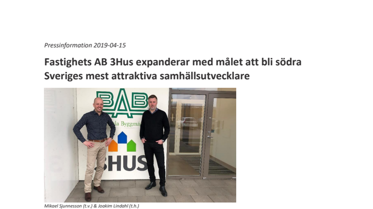 Fastighets AB 3Hus expanderar med målet att bli södra Sveriges mest attraktiva samhällsutvecklare