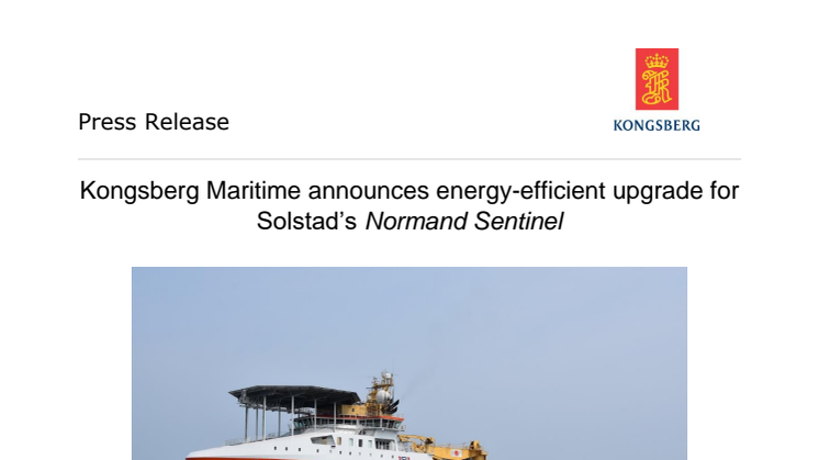 Kongsberg Maritime announces energy-efficient upgrade for Solstad’s Normand Sentinel_FINAL.pdf