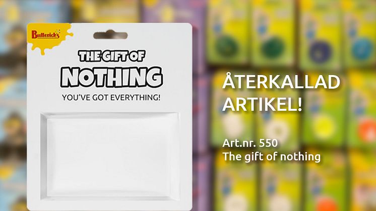 PM_återkallad_artikel_550-gift-of-nothing