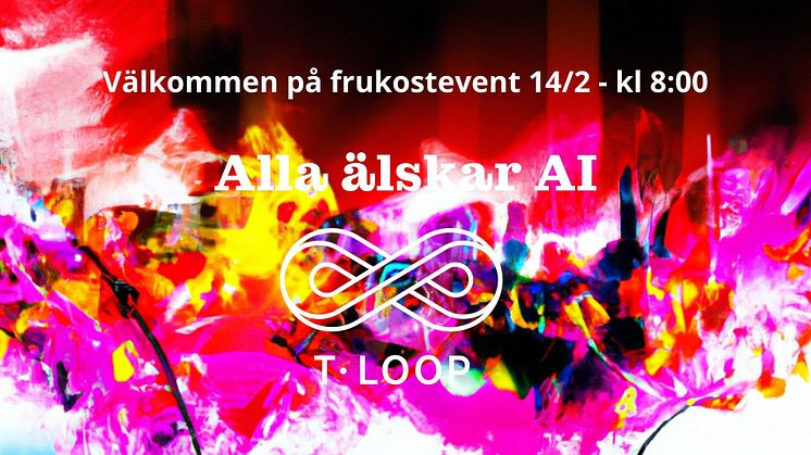 Välkommen på frukostevent - Alla älskar AI - 14/2 kl 08:00