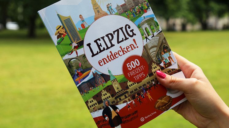 Petra Mewes - "Leipzig entdecken! 500 Freizeittipps"