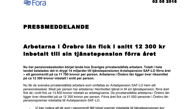 Arbetarna i Örebro län fick i snitt 12 300 kr inbetalt till sin tjänstepension förra året