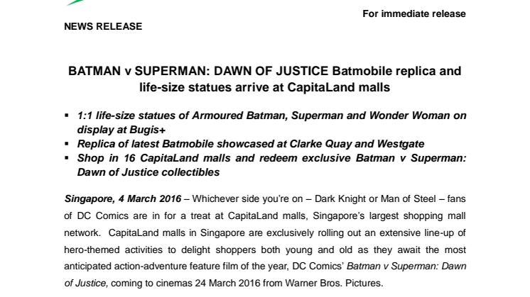 BATMAN v SUPERMAN: DAWN OF JUSTICE Batmobile replica and life-size statues arrive at CapitaLand malls