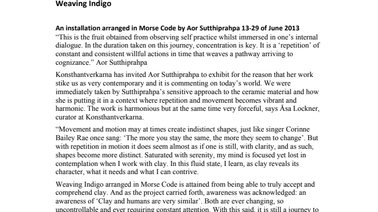 Aor Sutthiprapha, Weaving Indigo, an installation arranged in Morse Code Konsthantverkarna 13-29 of June