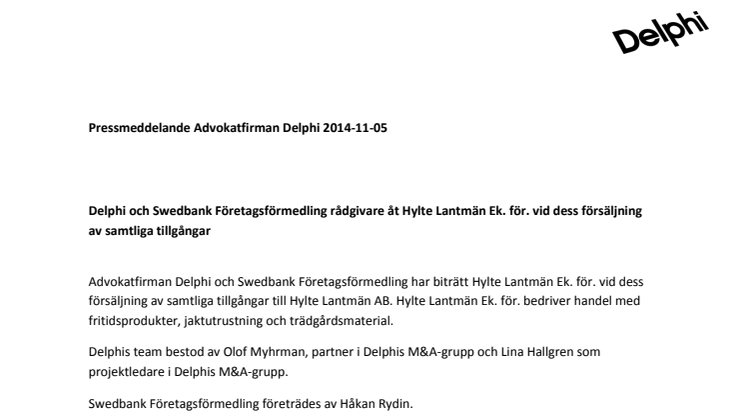 Delphi och Swedbank Företagsförmedling rådgivare åt Hylte Lantmän Ek. för. vid dess försäljning av samtliga tillgångar