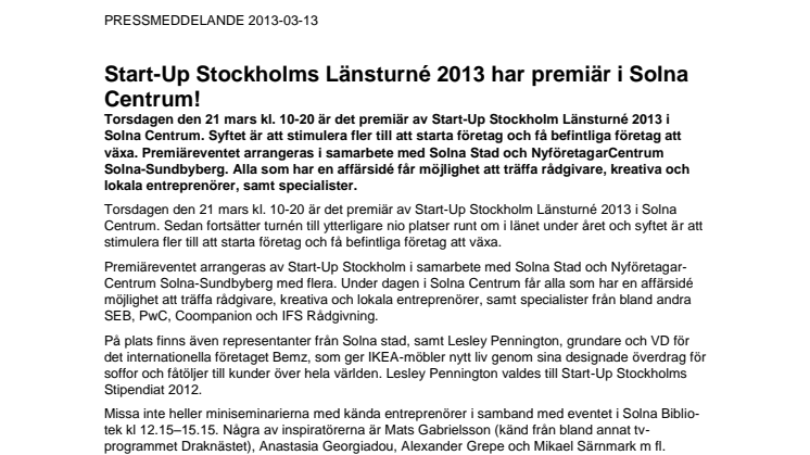 Imorgon har Start-Up Stockholm Länsturné 2013 premiär i Solna Centrum!