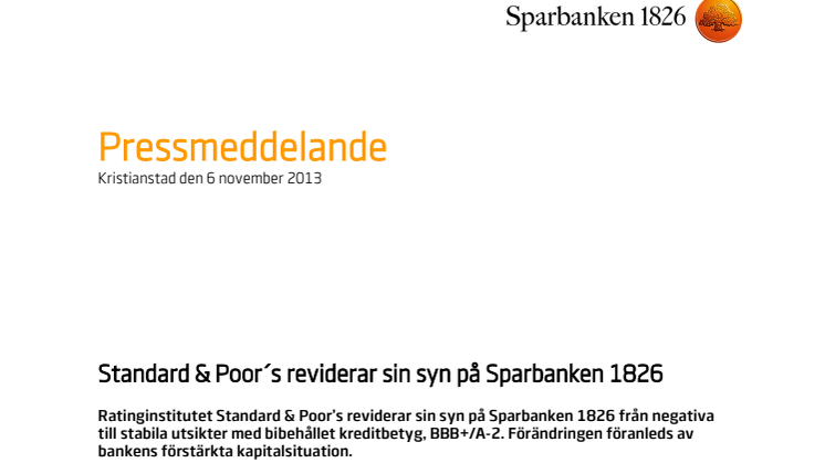 Standard & Poor´s reviderar sin syn på Sparbanken 1826 