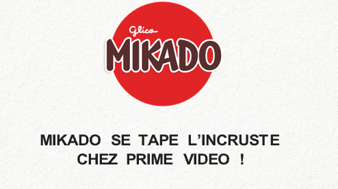 MIKADO SE TAPE L’INCRUSTE CHEZ PRIME VIDEO !