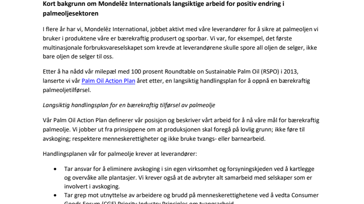 Kort bakgrunn om Mondelēz Internationals langsiktige arbeid for positiv endring i palmeoljesektoren