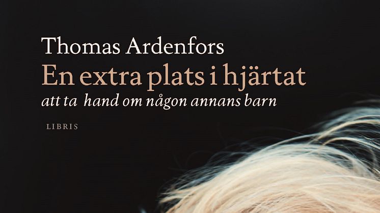 Omslagsbild: En extra plats i hjärtat (Thomas Ardenfors)