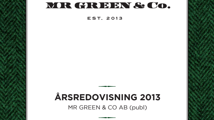 Årsredovisning 2013 – Mr Green & Co AB