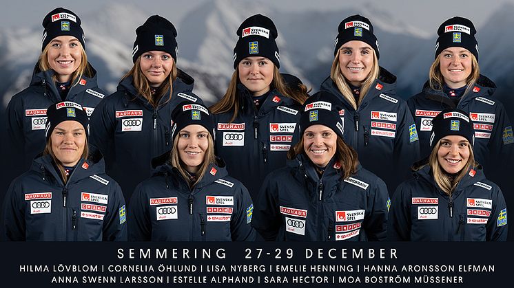 Nio damer är uttagna till att köra slalom och storslalom i Semmering 27-29 december. 
