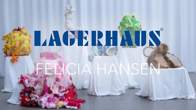 FELICIA HANSEN x LAGERHAUS