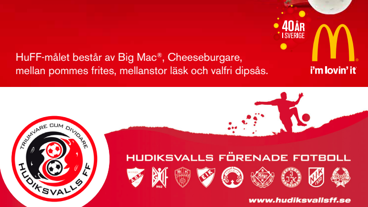 HuFF-målet finns nu på McDonald's i Hudiksvall - 5 kr per sålt mål går till våra fotbollssatsningar.