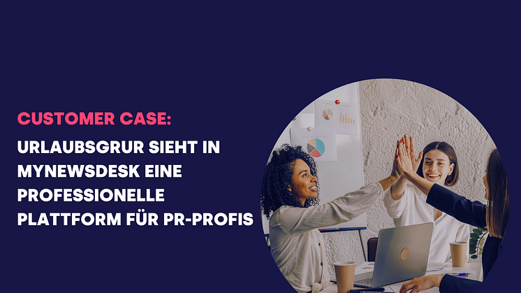 Urlaubsguru sieht in Mynewsdesk eine professionelle Plattform für moderne PR-Profis