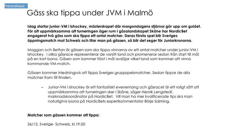Gäss ska tippa under JVM i Malmö