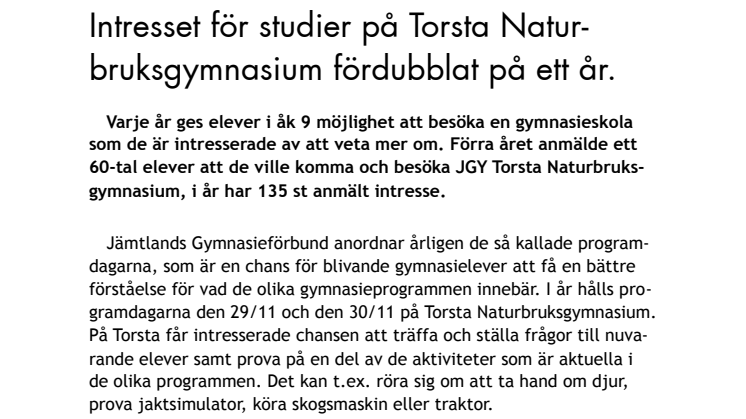 Intresset för studier på Torsta Naturbruksgymnasium fördubblat på ett år.